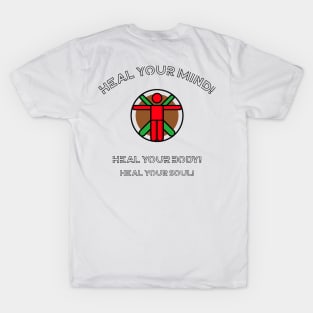 Heal your Mind Body and Soul T-Shirt